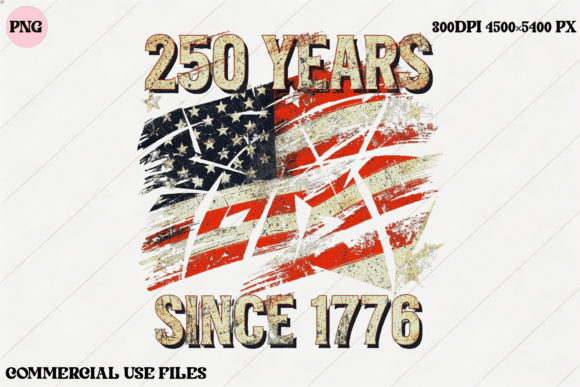 Celebrate 250 Years: A Graphic for Every Patriotic Project