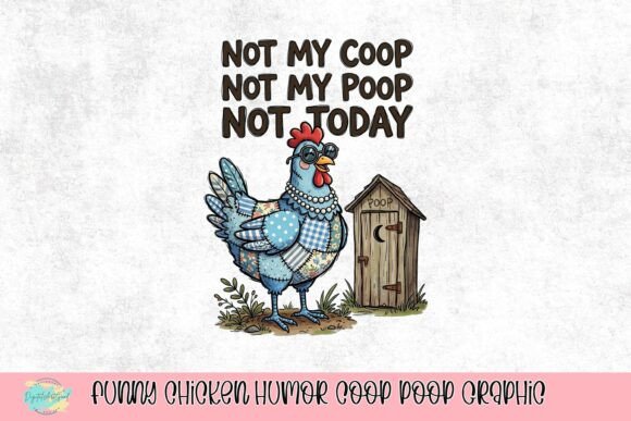 Funny Chicken Humor Coop Poop Graphic: Your New Favorite Design Asset