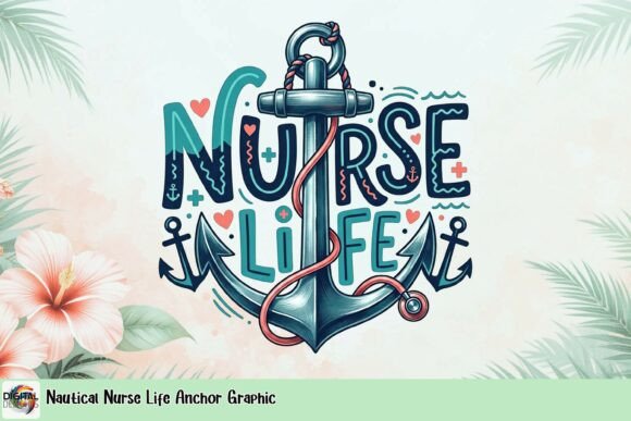 Nautical Nurse Life Anchor Graphic: A Sea of Style for Healthcare Pros